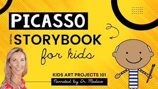 Pablo Picasso for Kids Narrated Digital Storybook for Art Lessons [upl. by Cooperman]