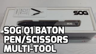 SOG Q1 Baton Multitool PenScissors Unboxing and Review [upl. by Michale367]