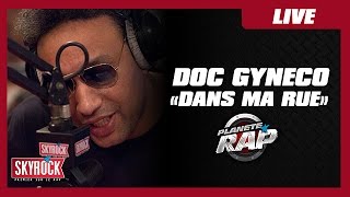 Doc Gynéco quotDans ma ruequot en live PlanèteRap [upl. by Twyla398]