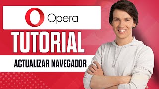 Cómo Actualizar el Navegador Opera en 2024 Tutorial Paso a Paso [upl. by Retnyw544]