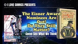 The Eisner Award Noms Are Out Do They Still Matter [upl. by Odrahcir]