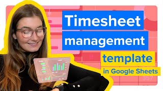 Timesheet management template in Google Sheets [upl. by Weatherby]