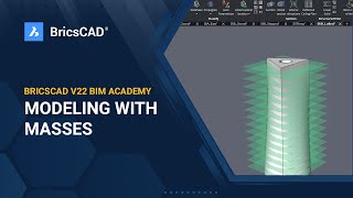 BricsCAD V22 BIM Academy 6  Modeling with Masses [upl. by Sausa146]