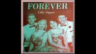 ForeverLittle Dippers Stereo1 1960 9 [upl. by Bruyn]