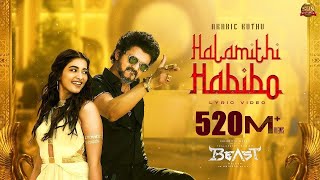 Arabic Kuthu  Halamithi Habibo Lyric Video Beast Thalapathy Vijay Sun Pictures Nelson Anirudh [upl. by Aaronson64]