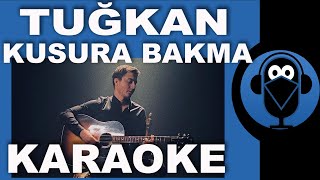 Tuğkan  Kusura Bakma  KARAOKE  Sözleri  Lyrics  Fon Müziği  COVER [upl. by Jakoba]