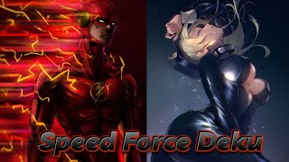 Speed Force Deku  Part 1 [upl. by Ellirehs579]