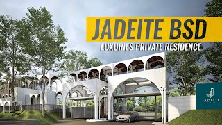 Jadeite BSD Cluster Elit amp Mewah 5Man Private Living High Lifestyle Diskon Sampai 2Man Bulan ini [upl. by Leizo509]