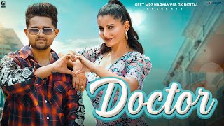 Doctor  Micky Arora Full Video Tanya Chauhan  Latest Haryanvi Song 2024  New Haryanvi Song [upl. by Yesnil]