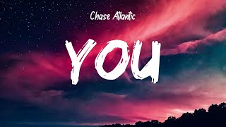 Chase Atlantic  You Lyrics [upl. by Ul]