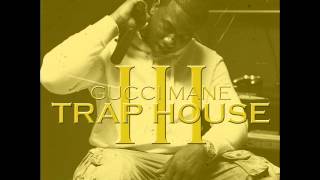 gucci mane trap house 3 slowed [upl. by Anahsek]