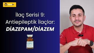 İlaç Serisi 9 Antiepileptik İlaçlar DiazepamDiazem [upl. by Aicnelev]