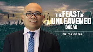 The Feast of Unleavened Bread  Ptr Francis Dar  JCLGIM [upl. by Hussey]