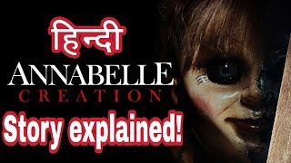 Annabelle Creation 2017 Story Explained  Annabelle 2 Story in Hindi [upl. by Ark]