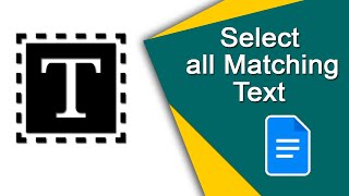 How to Select all Matching Text in Google Docs [upl. by Jolda890]