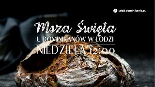 Dwudziesta Szósta Niedziela zwykła  29092024  godz 1200 [upl. by Ansela775]