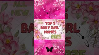 Top 5 stylish baby girl names 2025new baby girl names with meaning shortsbabynamesBabygirlnames [upl. by Enttirb134]