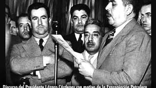 Discurso del Presidente Lázaro Cárdenas con motivo de la Expropiación Petrolera [upl. by Animsay196]