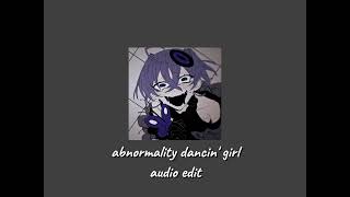 abnormality dancing girl  guchiry audio edit guchiry editaudio foryoupage [upl. by Meesan784]