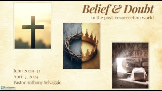 Belief and Doubt in the PostResurrection World [upl. by Lecia]