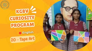 English  Curiosity Program  Session 20  Tape Art [upl. by Luapsemaj]