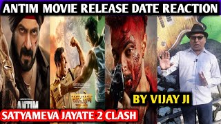 Antim Release Date Reaction  By Vijay Ji  Satyameva Jayate 2 Clash  Salman Khan  John Abraham [upl. by Drawyeh]