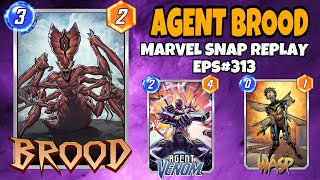 Marvel Snap Replay Episode 313  Agent Venom amp Brood [upl. by Teloiv380]