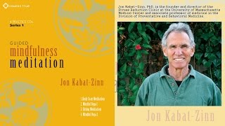 Jon KabatZinn PhD – Guided Mindfulness Meditation Series 1 Audio Excerpt [upl. by Haik]