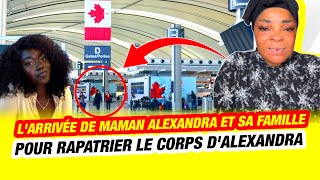 LARRIVÉ DE MAMAN ALEXANDRA POUR RAPATRIER LE CORPS [upl. by Manley]