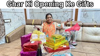 Ghar Ki Opening Ke Gifts 🎁  Unboxing Gifts Of Relatives 🎉 [upl. by Edualcnaej159]