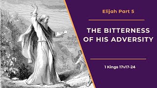 Study of Elijah Part 5  Rev Thomas Martin [upl. by Selrahc]