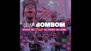 UVA BOMBOM  Rochy RD amp El Chucky De Lewa BASS BOOSTED [upl. by Nylrak]