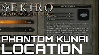 Sekiro Shadows Die Twice HOW TO GET PHANTOM KUNAI UNIQUE UPGRADE MATERIAL [upl. by Merill]