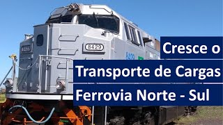 Cresce o Transporte de Cargas na Ferrovia Norte  Sul [upl. by Jelks45]