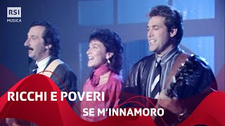 Ricchi e Poveri  Se minnamoro 1985  RSI Musica [upl. by Emoryt645]