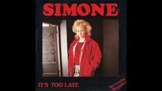 Simone  Its Too Late High Energy [upl. by Hotchkiss]