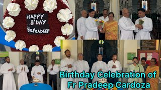 Birthday Celebration of Fr Pradeep Cardoza at Milagres Cathedral Kallianpur Udupi [upl. by Shishko]