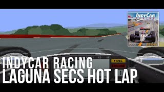 IndyCar Racing  LAGUNA SECA HOTLAP [upl. by Eglantine]