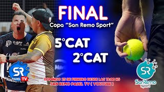 Final de 5ta y 2da Cat 🎾 Copa quotSan Remo Sportquot padel final padelamateur sanremopadeltv envivo [upl. by Oderfigis643]