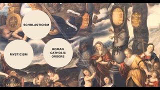 Church History  Roman Catholic Scholasticism Mysticism and Orders [upl. by Siroval]