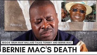 Reggie Bruh Man Ballard In Tears They Worked Bernie Mac To Death Backstage [upl. by Briscoe]