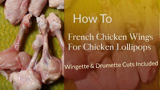 HOW TO French Chicken Wings for Chicken Lollipops amp Prep Wingettes and Drumettes [upl. by Tennes]