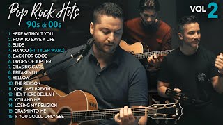 Boyce Avenue Acoustic Cover 90s amp 00s Pop Rock Hit Songs Vol 2 Slide Fix You The Reason Yellow [upl. by Atikram]