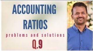 accounting ratio Q 9 [upl. by Divadnahtanoj634]