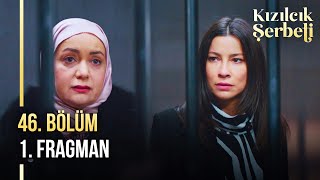 ​Kızılcık Şerbeti 46 Bölüm 1 Fragman  quotAbdullah Bey gelemedi beni gönderdiquot [upl. by Heshum970]