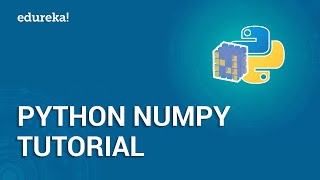 Python NumPy Tutorial  NumPy Array  Python Tutorial For Beginners  Python Training  Edureka [upl. by Fish201]