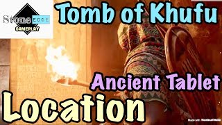 Assassin’s Creed Origins  Tomb Of Khufu Find The Ancient Tablet [upl. by Yelak]