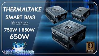 Thermaltake Smart BM3 Bronze 650W  TT Unboxing [upl. by Elrae777]