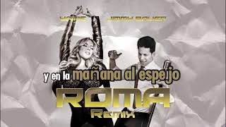 Roma Remix Yaire FT Jimmy Bauer Lyric Video [upl. by Saks819]