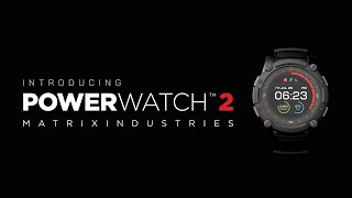 Matrix PowerWatch 2  The Most Powerful Watch in the World [upl. by Leontine]